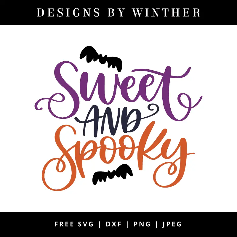 Free svg files. Sweet and spooky svg file dxf file & png jpeg