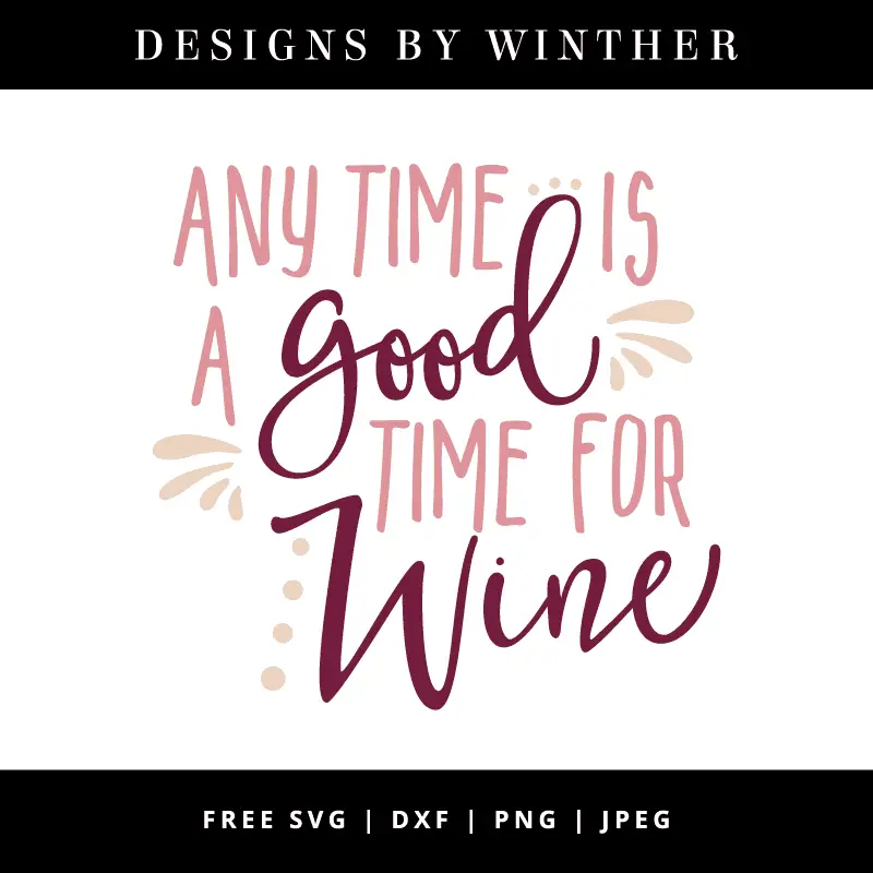 vector file with script any time id a good time for wine