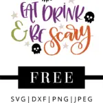 Eat drink and be scary free vector file