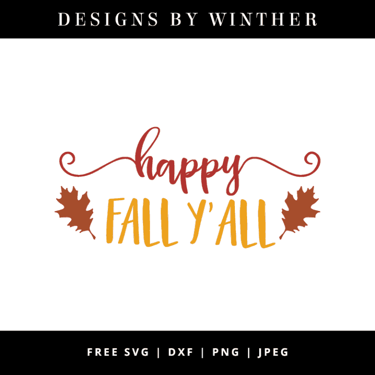 Free Happy Fall Y’all SVG DXF PNG & JPEG