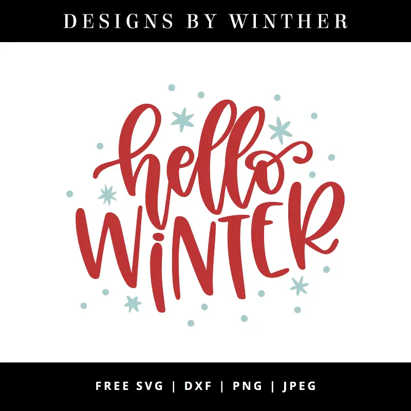 winter hello svg dxf cricut quotes clipart designsbywinther sayings silhouette crafts cut diy making