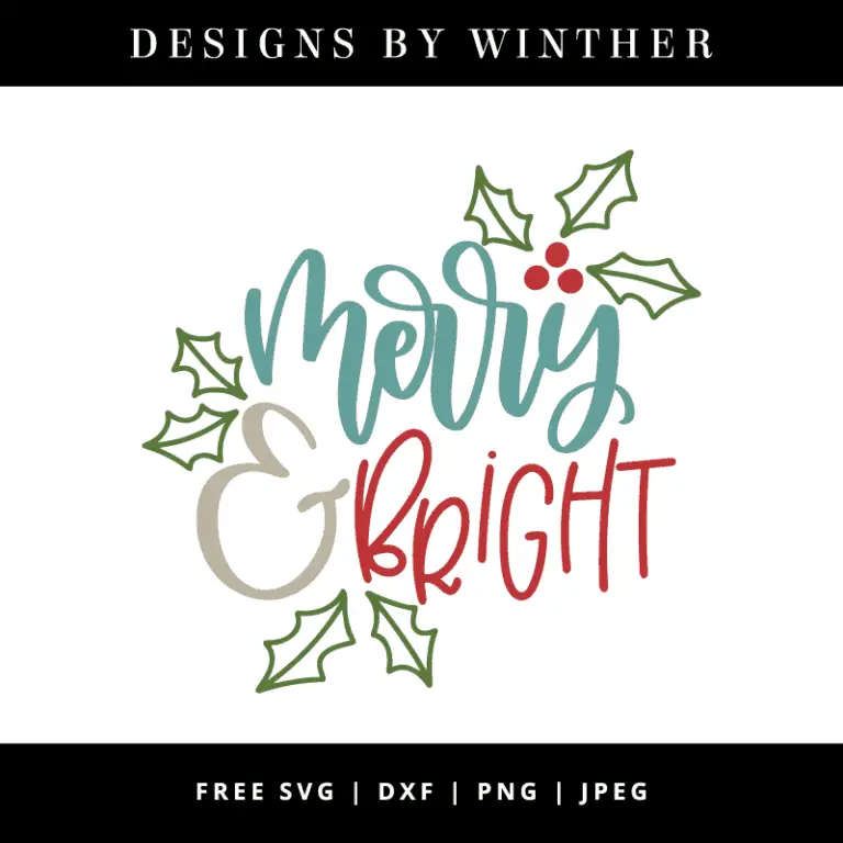 Free Merry & bright SVG DXF PNG & JPEG – Designs By Winther