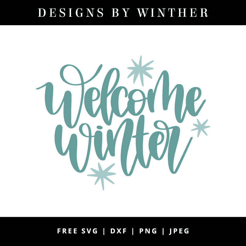 Download Free Welcome winter SVG DXF PNG & JPEG - Designs By Winther