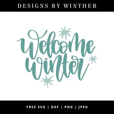 Download Free Welcome Winter Svg Dxf Png Jpeg Designs By Winther