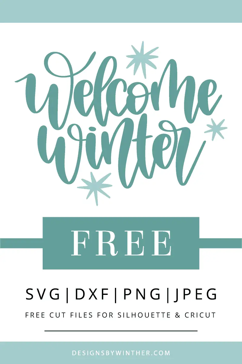 Download Free welcome winter svg file - Designs By Winther