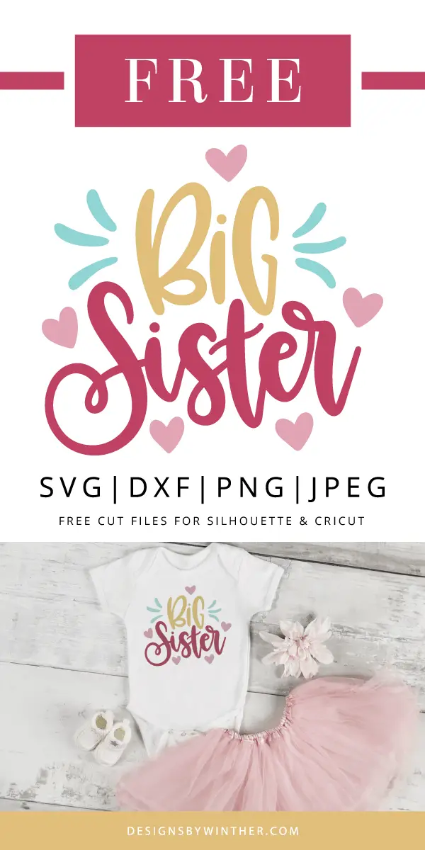 Download Free Big Sister Svg Cutting File Designs By Winther