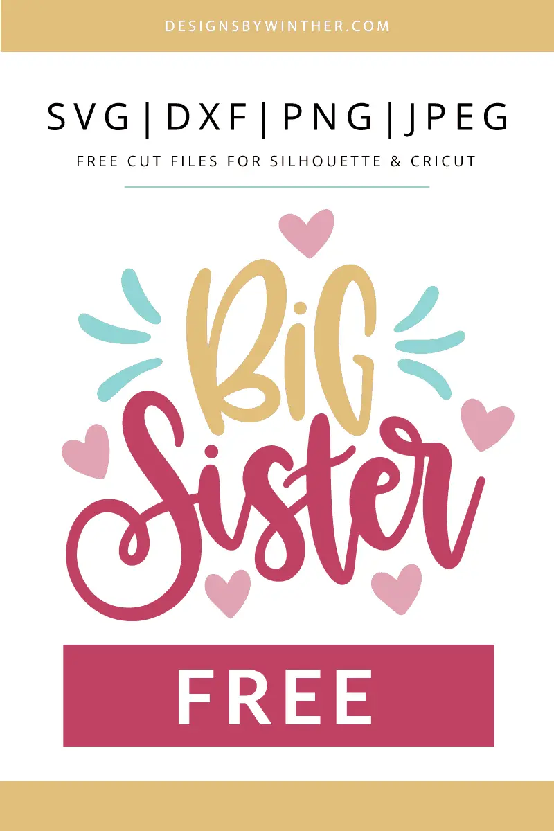 Download Free big sister svg file for silhouette and cricut ...