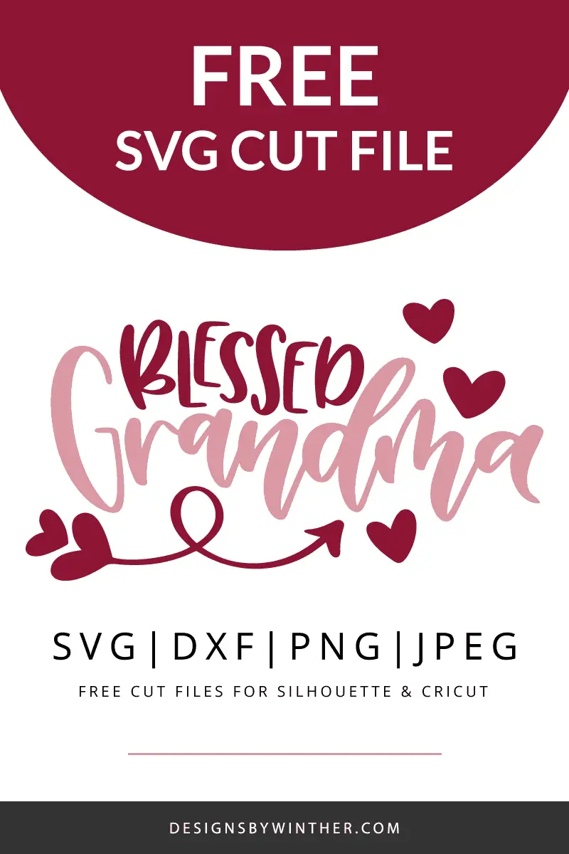 Download Free blessed grandma svg file for silhouette and cricut - Designs By Winther