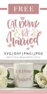 Eat drink adn be married svg vector file