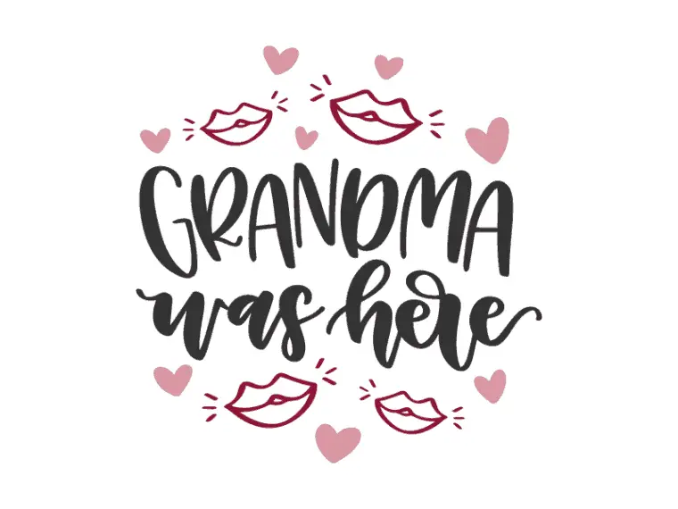 Grandma was here vector file