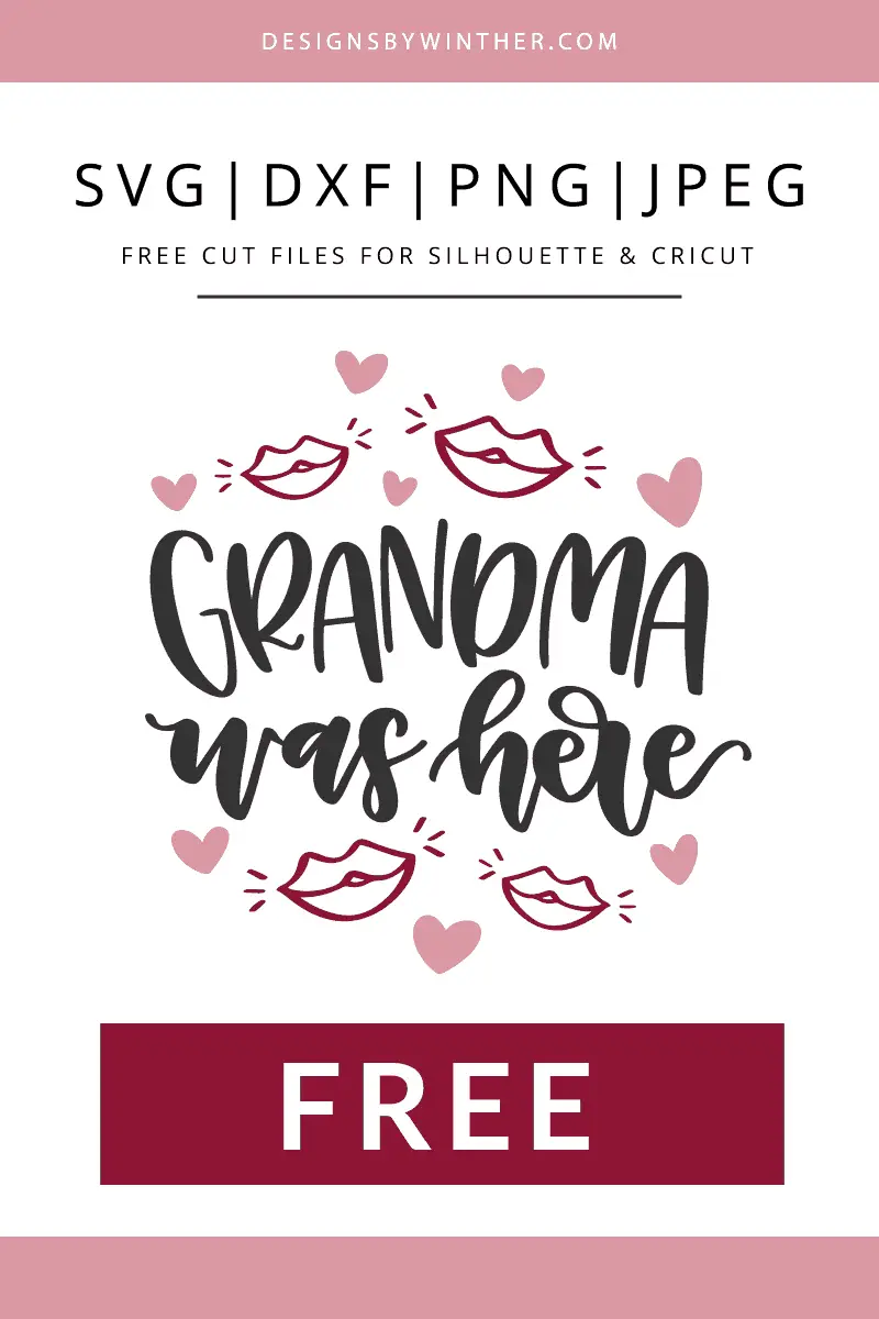 Download Free grandma was here svg file for cutting machines - Designs By Winther