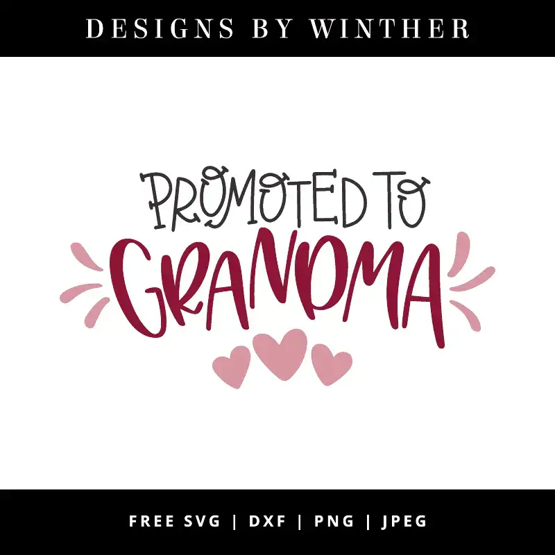 Download Free Promoted To Grandma Svg Dxf Png Jpeg Designs By Winther