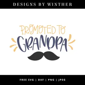 Download Free promoted to grandpa svg cut file - Designs By Winther
