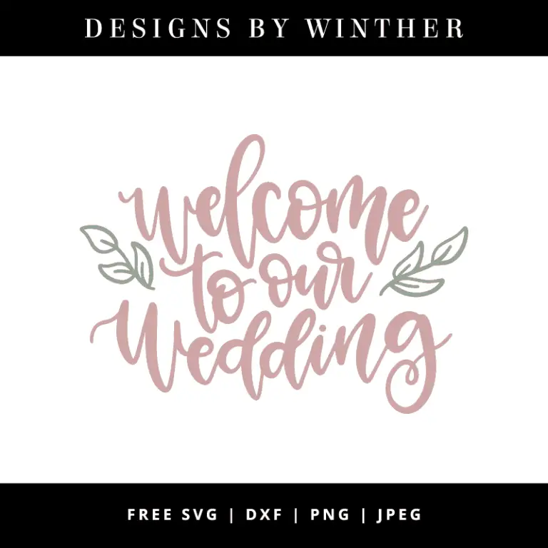 Free Free 191 Welcome To Our Wedding Svg SVG PNG EPS DXF File