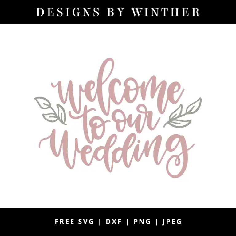 Free Free 126 Welcome To Our Wedding Svg SVG PNG EPS DXF File