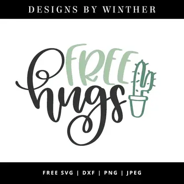 Download Free Funny Cactus Free Hugs Svg Dxf Png Jpeg Designs By Winther