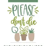 please don't die hand lettered vector art
