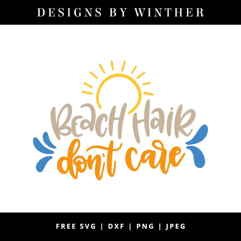 Free Beach hair don’t care SVG DXF PNG & JPEG