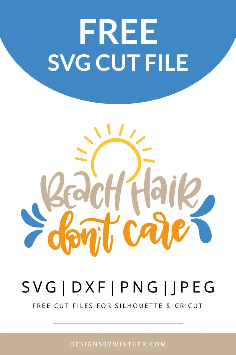 Free Beach Hair Don T Care Svg File Designs By Winther