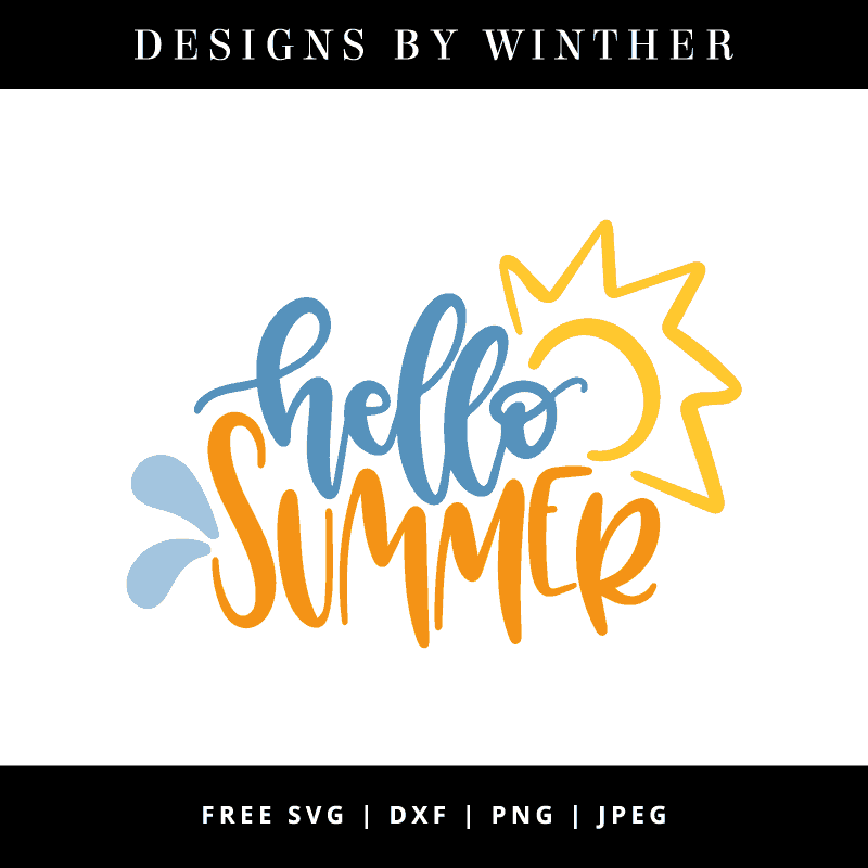 Free Hello Summer SVG DXF PNG & JPEG - Designs By Winther