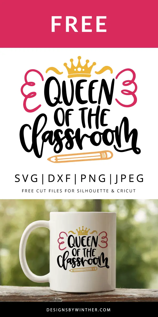 Download Queen of the classroom free svg file for cutting machines ...