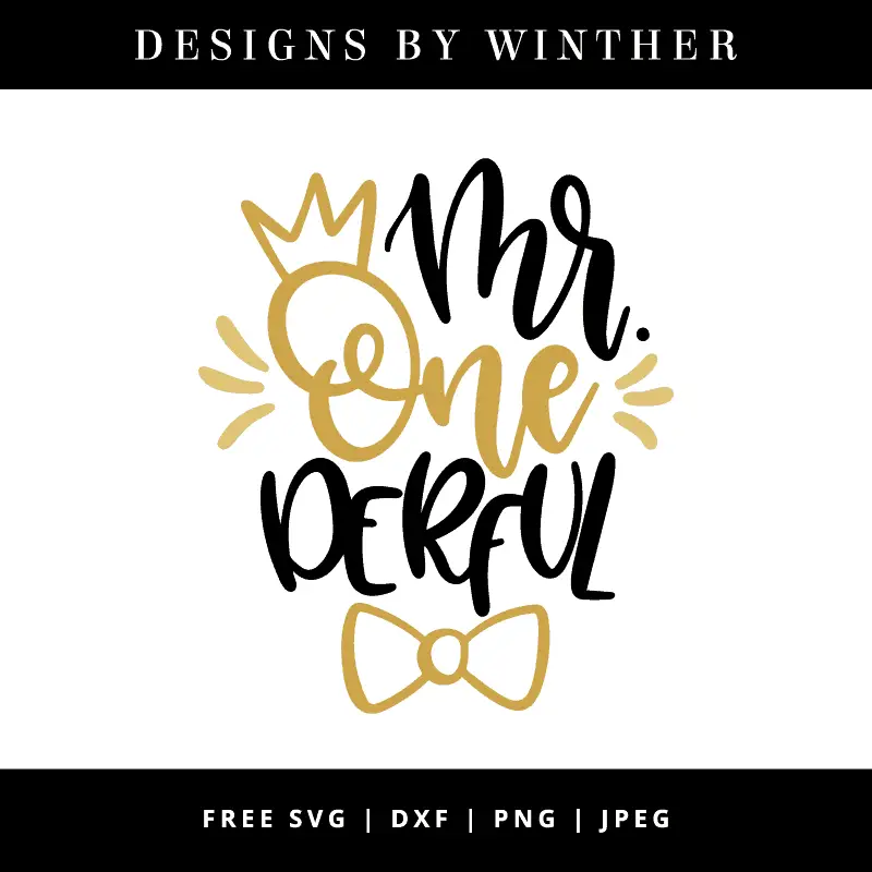 Free Mr Onederful SVG DXF PNG & JPEG – Designs By Winther