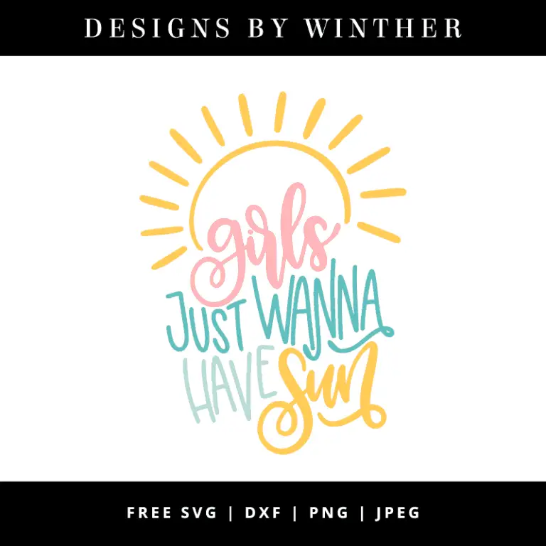 Free Girls just wanna have sun SVG DXF PNG & JPEG – Designs By Winther