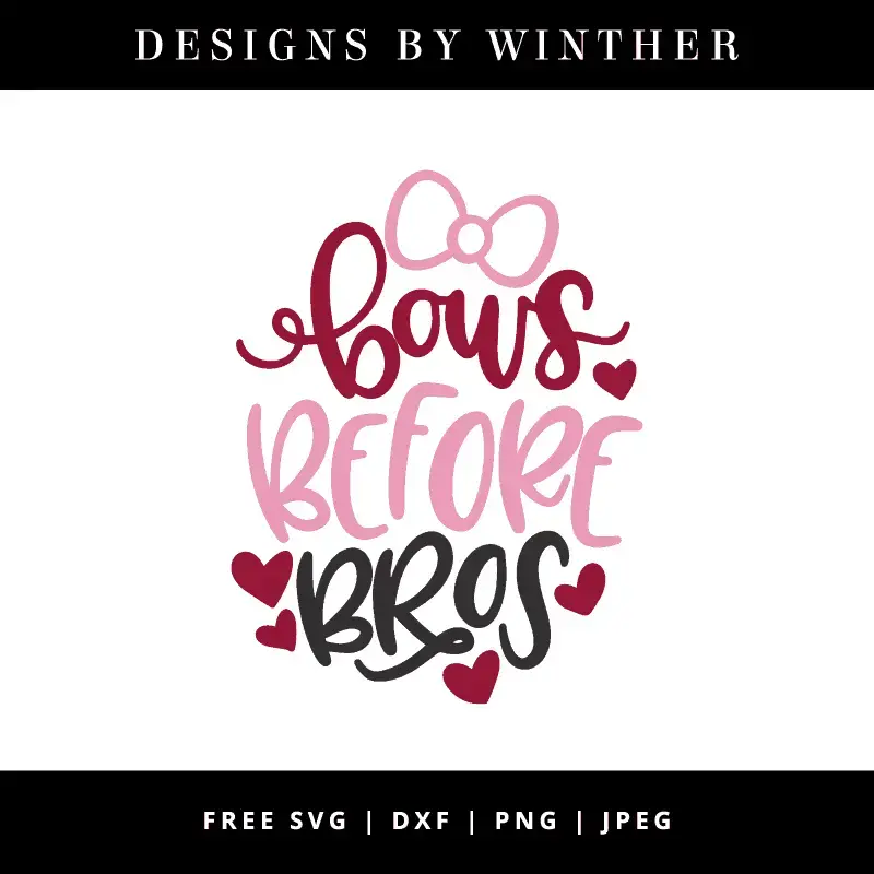 Download Free Bows Before Bros Svg Dxf Png Jpeg Designs By Winther