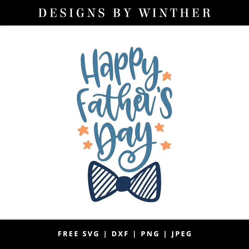 Free Happy Father S Day Svg Dxf Png Jpeg Designs By Winther