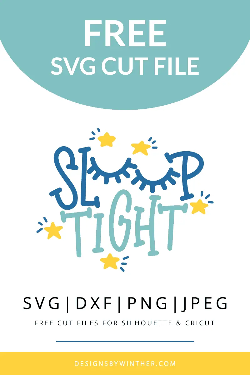 Free Sleep Tight SVG DXF PNG & JPEG – Designs By Winther