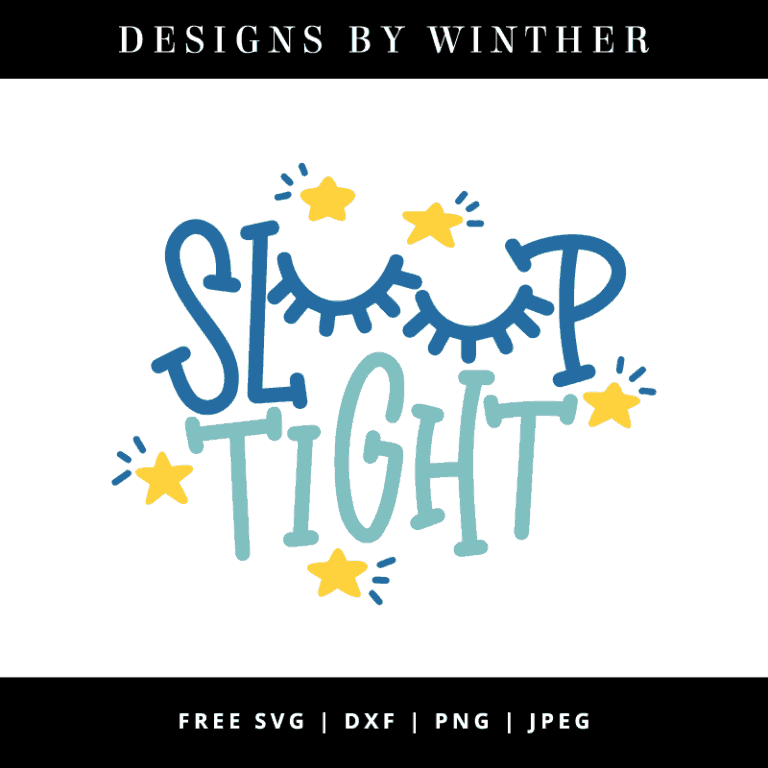 Free Sleep Tight SVG DXF PNG & JPEG