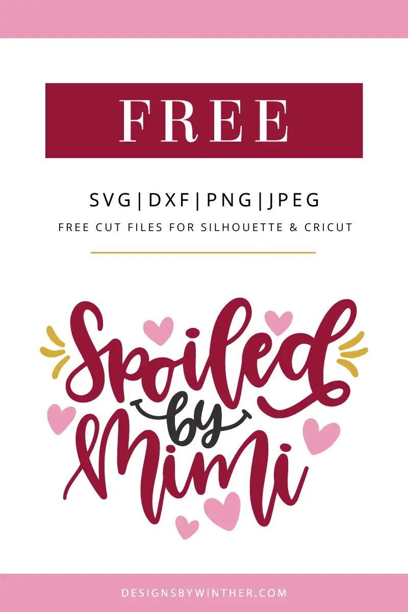 Free Spoiled By Mimi Svg Designs By Winther
