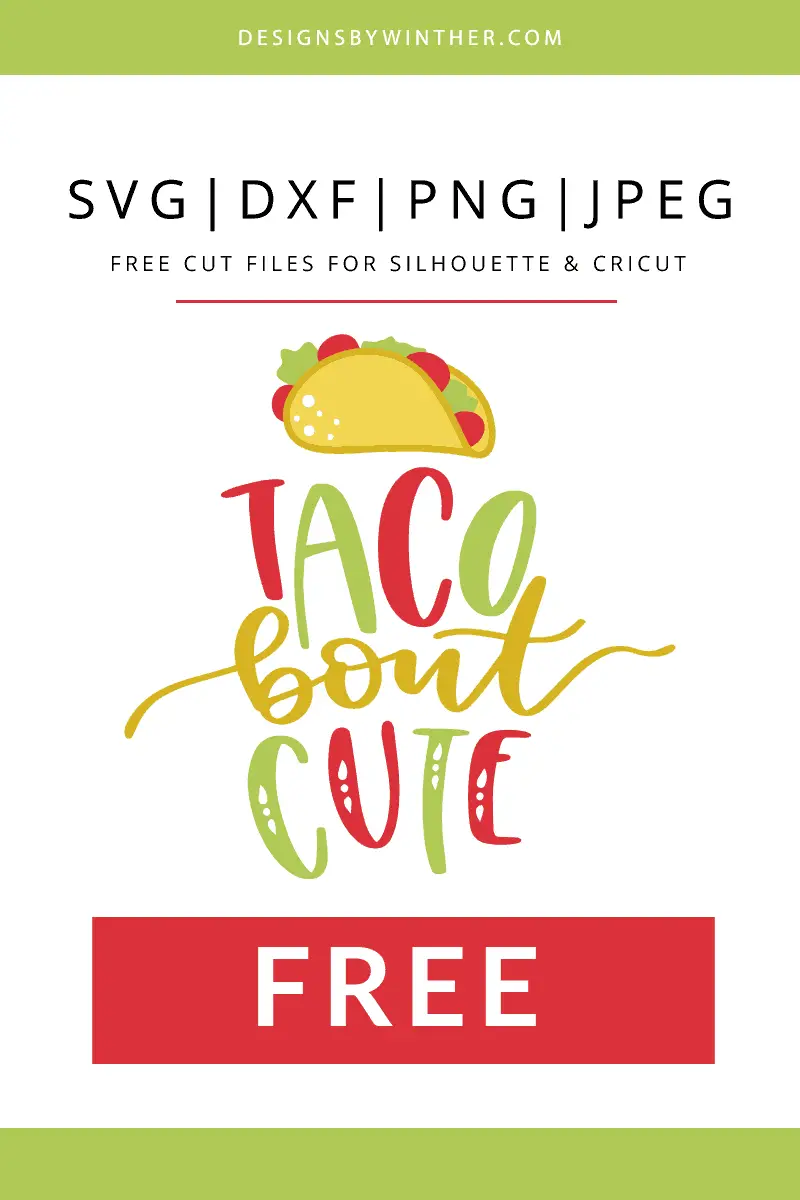 Download taco-bout-cute - Designs By Winther