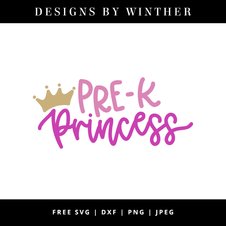 Free Pre-k Princess SVG DXF PNG & JPEG – Designs By Winther