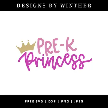 Download Free Pre K Princess Svg Dxf Png Jpeg Designs By Winther