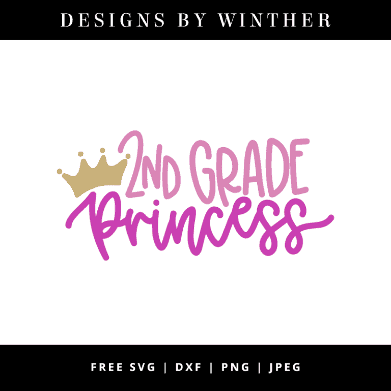 Free 2nd Grade Princess SVG DXF PNG & JPEG