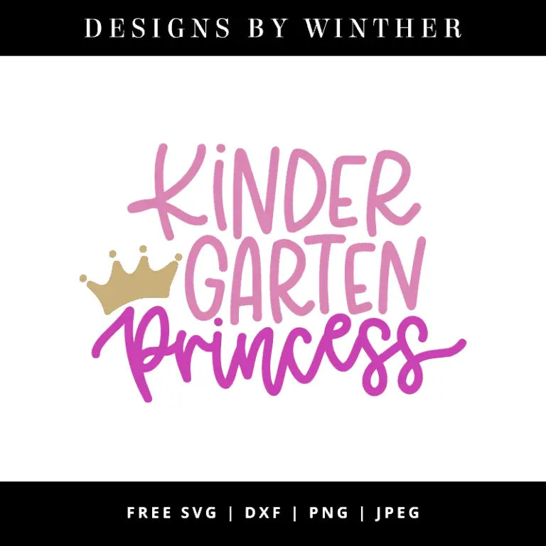 Free Kindergarten Princess svg dxf png &amp; jpeg – Designs By Winther