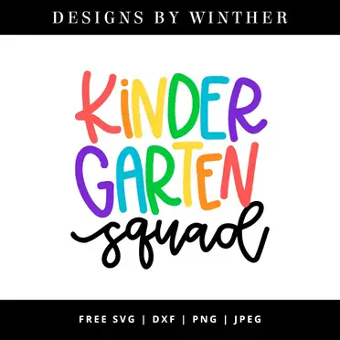 Download Free Kinder Garten Squad Svg Dxf Png Jpeg Designs By Winther