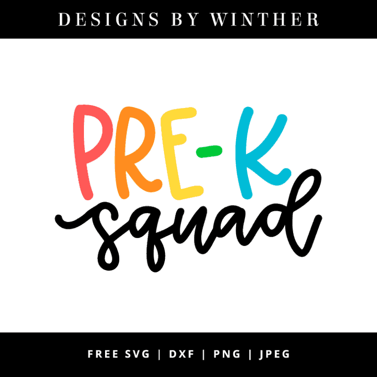 Download FREE Pre-K Squad SVG, DXF, PNG & JPEG - Designs By Winther