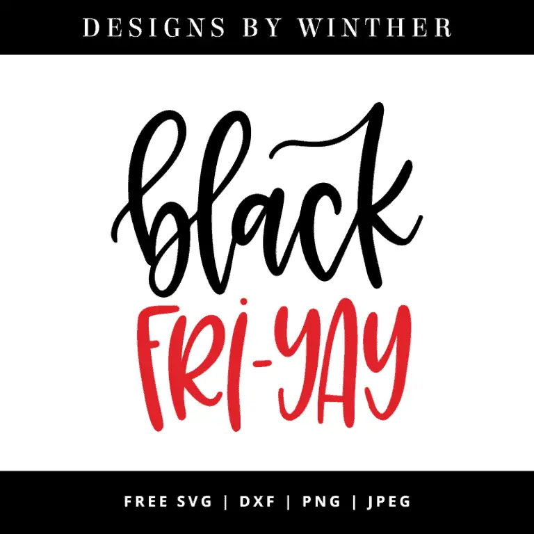 Free Black Fri-yay SVG DXF PNG & JPEG