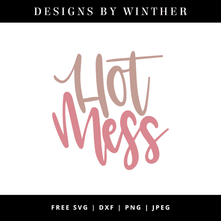 Free Hot mess svg dxf png &  jpeg