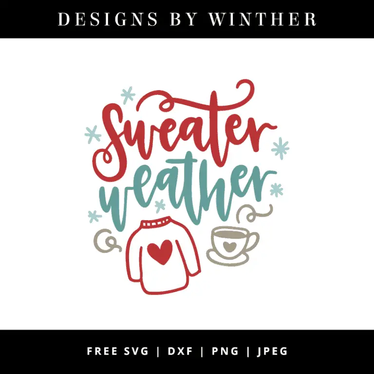 Free Sweater Weather SVG DXF PNG & JPEG