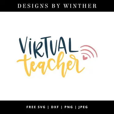 Free Virtual Teacher Svg Dxf Png Jpeg Designs By Winther