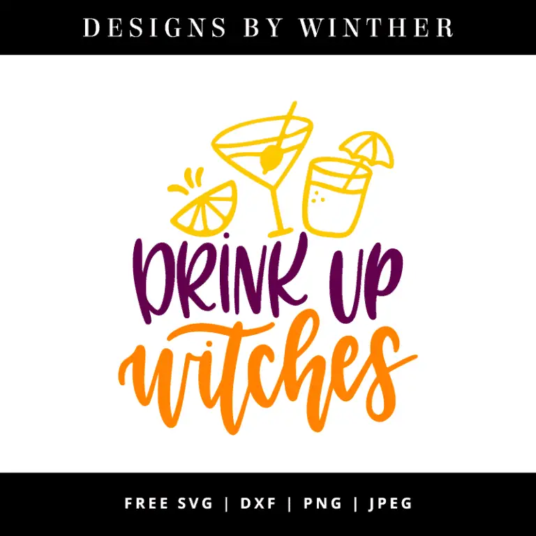 Free Drink Up Witches SVG DXF PNG & JPEG