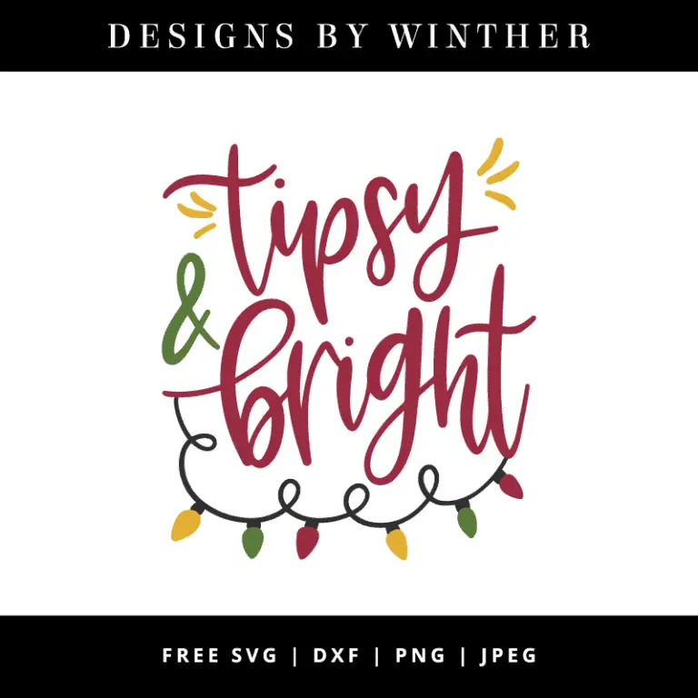 Free Tipsy & Bright svg dxf png & jpeg