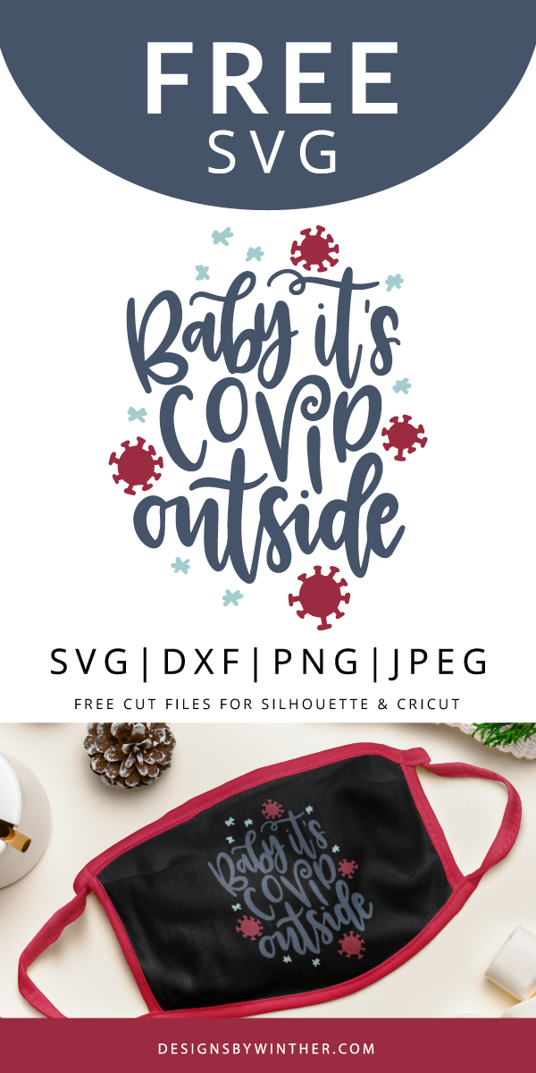 Download Free baby it's covid outside svg - Designs By Winther