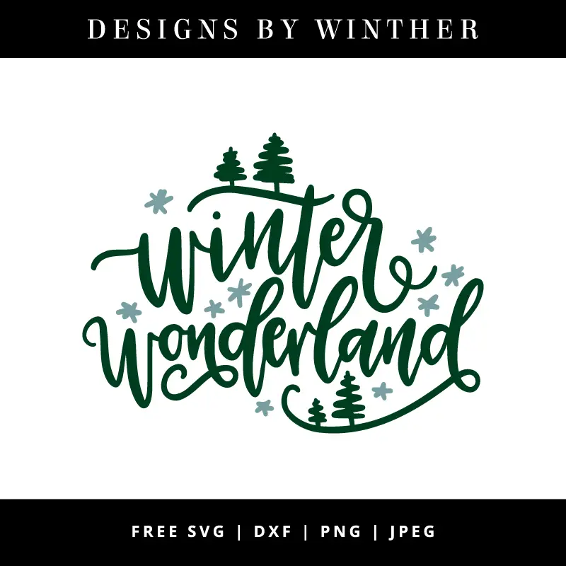 Download Free Winter Wonderland svg dxf png & jpeg - Designs By Winther