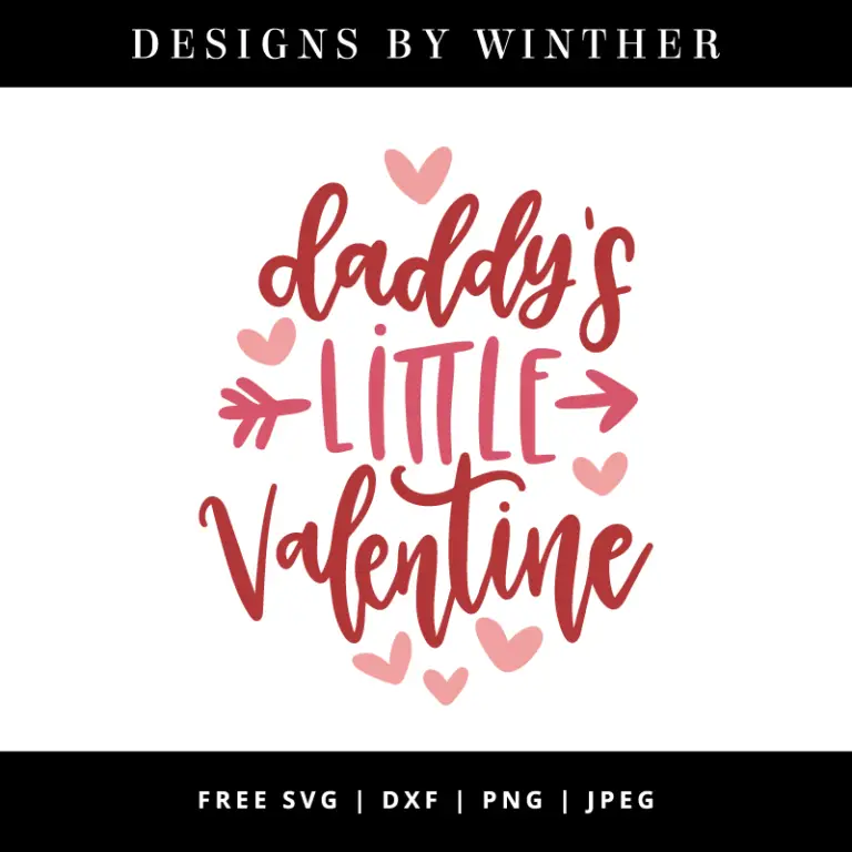 Free Daddy’s Little Valentine SVG DXF PNG & JPEG