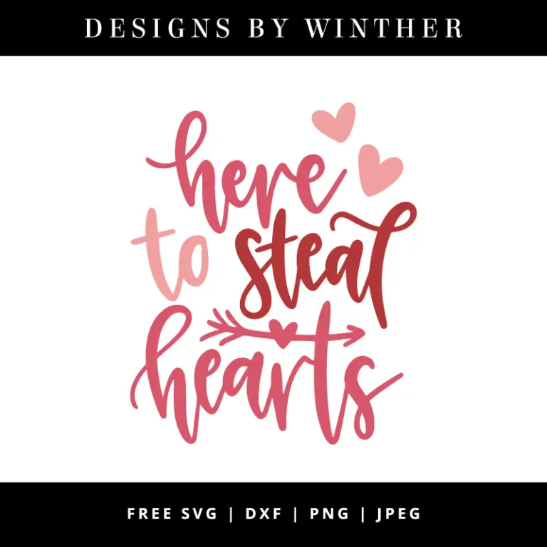 Free Here to Steal Hearts SVG DXF PNG & JPEG