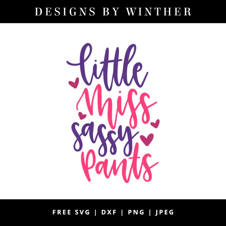 Free Little Miss Sassy Pants SVG DXF PNG & JPEG